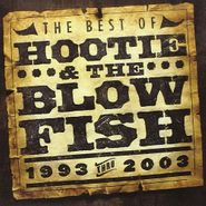 Hootie & The Blowfish, The Best Of Hootie & The Blowfish 1993 Thru 2003 (CD)