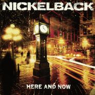 Nickelback, Here And Now (LP)