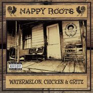 Nappy Roots, Watermelon, Chicken & Gritz (LP)
