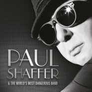 Paul Shaffer, Paul Shaffer & The World's Most Dangerous Band (CD)