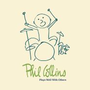 Phil Collins, Plays Well With Others (CD)