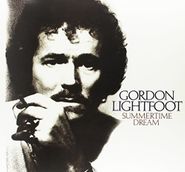 Gordon Lightfoot, Summertime Dream [Bonus Track] (LP)
