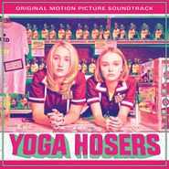 Various Artists, Yoga Hosers [OST] (10")
