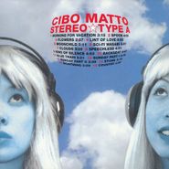 Cibo Matto, Stereo Type A [180 Gram Vinyl] (LP)