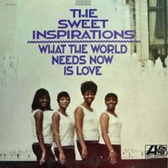 The Sweet Inspirations, What The World Needs Now Is Love (CD)