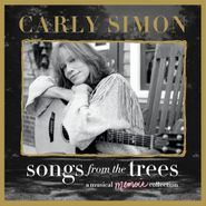 Carly Simon, Songs From The Trees: A Musical Memoir Collection (CD)