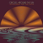 Circles Around The Sun, Interludes For The Dead [Black Friday 180 Gram Vinyl] (LP)