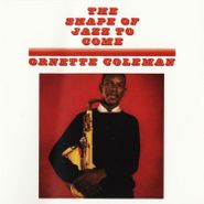 Ornette Coleman, The Shape Of Jazz To Come [180 Gram Vinyl] (LP)