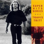Travis Tritt, Super Hits Series (CD)