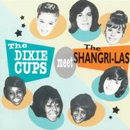 The Dixie Cups, The Dixie Cups Meet The Shangri-La (CD)