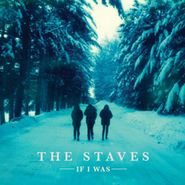 The Staves, If I Was (CD)