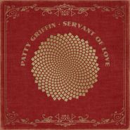 Patty Griffin, Servant Of Love [Indie Exclusive] (CD)