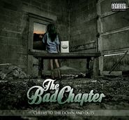 The Bad Chapter, Cheers To The Down And Outs (CD)