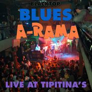 Various Artists, Blacktop Blues A-Rama: Live At Tipitina's (CD)