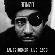 James Booker, Gonzo: James Booker Live 1976 (CD)