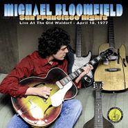 Mike Bloomfield, San Francisco Nights: Live At The Old Waldorf - April 18, 1977 (CD)