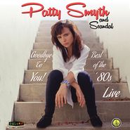 Patty Smyth, Goodbye To You! Best Of The '80s Live [Record Store Day] (LP)