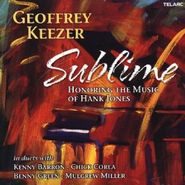 Geoff Keezer, Sublime: Honoring The Music Of Hank Jones (CD)