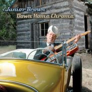 Junior Brown, Down Home Chrome (CD)