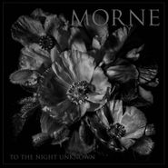 Morne, To The Night Unknown (CD)