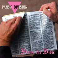 Pansy Division, Blame The Bible / Neighbors Of The Beast (7")