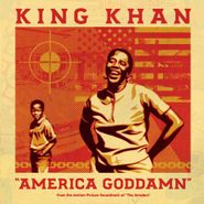 King Khan, America Goddamn / Mule (7")