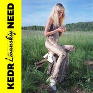 Kedr Livanskiy, Your Need [Yellow Vinyl] (LP)