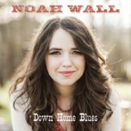 Noah Wall, Down Home Blues (CD)