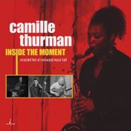 Camille Thurman, Inside The Moment (CD)