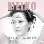 Meiko, Playing Favorites (LP)