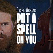 Casey Abrams, Put A Spell On You (CD)