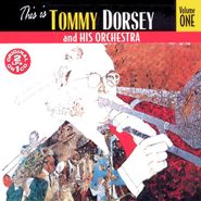 Tommy Dorsey & His Orchestra, This Is Tommy Dorsey And His Orchestra Vol. 1 (CD)