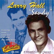Larry Hall, "Sandy" - A Golden Classics Edition (CD)