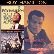 Roy Hamilton, The Roy Hamilton Collection Part Two: You'll Never Walk Alone / The Golden Boy (CD)