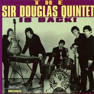 The Sir Douglas Quintet, The Sir Douglas Quintet Is Back! (LP)