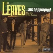 The Leaves, The Leaves...Are Happening! The Best Of The Leaves (CD)