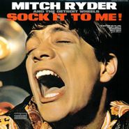 Mitch Ryder & The Detroit Wheels, Sock It To Me! [Mono 180 Gram Vinyl] (LP)