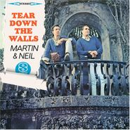 Martin & Neil, Tear Down The Walls (LP)