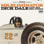 Dick Dale & His Del-Tones, Mr. Eliminator (LP)