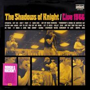 The Shadows Of Knight, Live 1966 (LP)