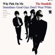 The Standells, Why Pick On Me / Sometimes Good Guys Don't Wear White (LP)