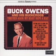 Buck Owens, Together Again / My Heart Skips A Beat (CD)
