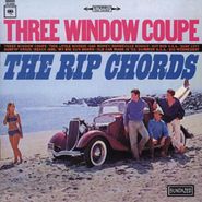 The Rip Chords, Three Window Coupe (CD)