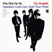 The Standells, Why Pick On Me / Sometimes Good Guys Don't Wear White (CD)