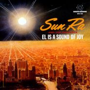 Sun Ra, El Is A Sound Of Joy / Black Sky And Blue Moon (7")