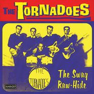 The Tornadoes, The Swag / Raw-Hide (7")