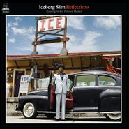 Iceberg Slim, Reflections [Clear Vinyl] (LP)