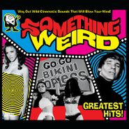 Various Artists, Something Weird Greatest Hits! [Black Friday] (CD)