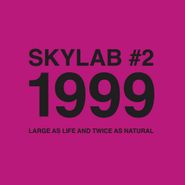 Skylab, Skylab #2 1999 Large As Life And Twice As Natural (CD)