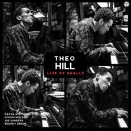 Theo Hill, Live At Smalls (CD)
